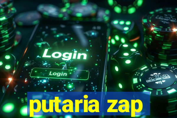 putaria zap